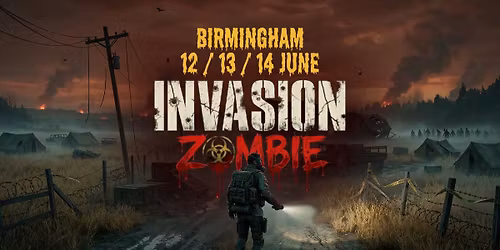 Zombie Invasion \ud83e\udddf\u200d\u2642\ufe0f Live Survival Horror | Birmingham | 12-13-14 June