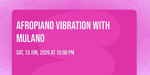 Afropiano Vibration with Mulano