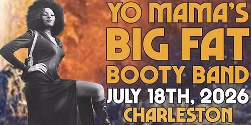 Yo Mama's Big Fat Booty Band at the Charleston Pour House