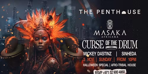MASAKA Africana : Curse of The Drums | Halloween at The Penthouse