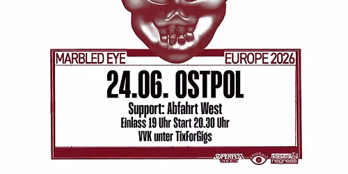 Marbled Eye (USA) Support: Abfahrt West \/\/ Ostpol, Dresden (+ Biergarten ab 18 Uhr)