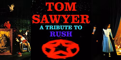 TOM SAWYER @ DURTY NELLIE'S !! wsg HAIR NATION !! Show starts at 7 pm.