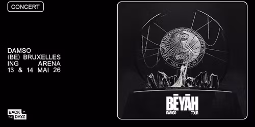 Damso \u00b7 Beyah Tour \u00b7 ING Arena, Bruxelles