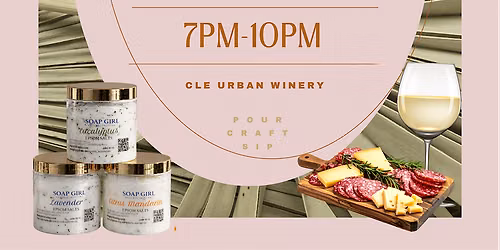Wick Life Candles & Soap Girl present A Self-Care Social- Pour|Craft|Sip