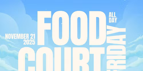 Food Court Friday @ Dixie Park