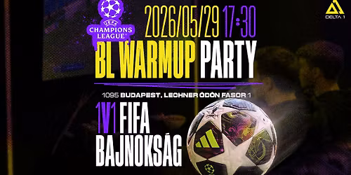 \u26bd BL WarmUp Party \u26bd