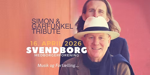Simon & Garfunkel Tribute - Svendborg -  Borgerforeningen