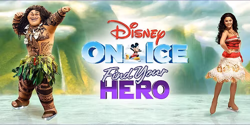 Disney On Ice - Find Your Hero at Rio Rancho Events Center