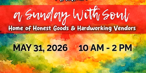 Prescott Valley Community Market - A Sunday with Soul: Home of Honest Goods and Hardworking Vendors