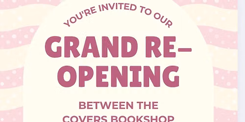 Between the Covers Bookshop Grand Reopening