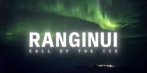 RANGINUI: CALL OF THE ICE (2026) *Director Q&A