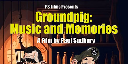 Groundpig: Music and Memories