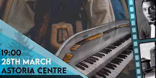 The General \u2014 A Silent Film Spectacular with Live Organ by Donald Mackenzie