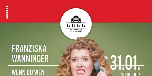 Franziska Wanninger- Wenn du wen brauchst, ruf mich nicht an!