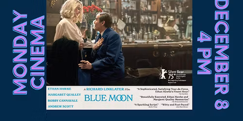 Blue Moon - Monday Cinema