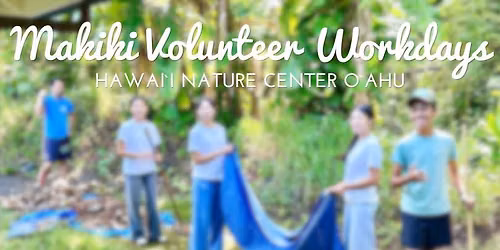 Makiki Volunteer Workday