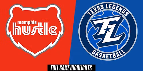 Memphis Hustle at Texas Legends at Comerica Center