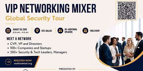VIP Networking Mixer | In-Person | August 28 | Global Security Tour Dallas