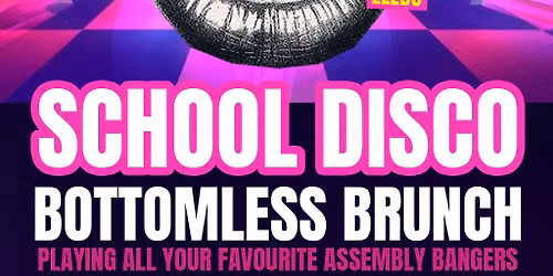 The Drag Brunch - School Disco Bottomless Brunch