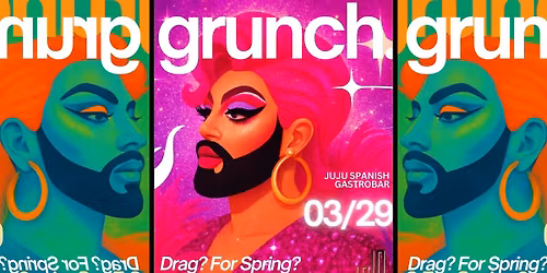 GRUNCH: Drag? For Spring? Groundbreaking!