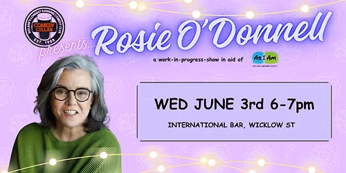 Rosie O'Donnell - A Work - In - Progress Show at the Comedy Cellar