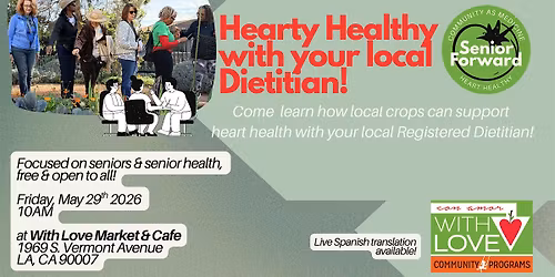 Community as Medicine: Senior Forward | Heart Healthy with a Dietitian!