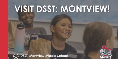DSST: Montview Middle School Open House