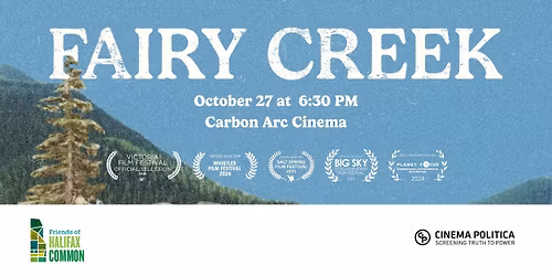 Watch FAIRY CREEK in Halifax, Nova Scotia