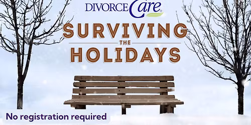 DivorceCare - Surviving the Holiday's