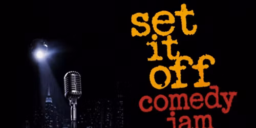 Set It Off Comedy Jam Featuring Some of the Baddest Female Comics