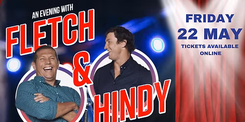 AN EVENING WITH FLETCH & HINDY