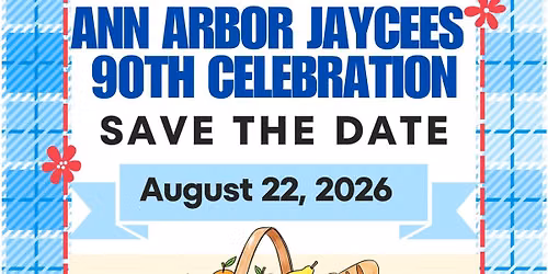 Ann Arbor Jaycees 90th Anniversary Celebration