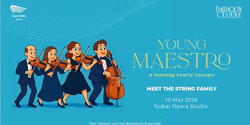 Meet the String Family \u2013 Morning Family Concert in Dubai