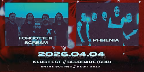FORGOTTEN SCREAM x PHRENIA \u2022 Klub Fest