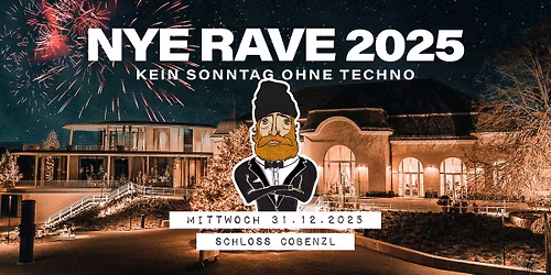 NYE RAVE | SCHLOSS COBENZL