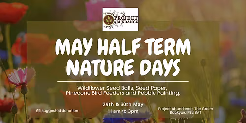 May Half Term Nature Days with Project Abundance