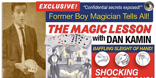 THE MAGIC LESSON WITH DAN KAMIN - SECOND STAGE SERIES