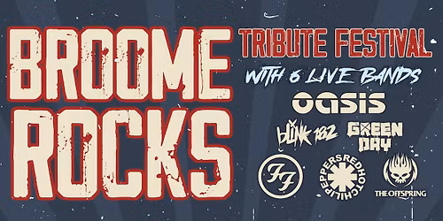 Broome Rocks - Tribute Fest