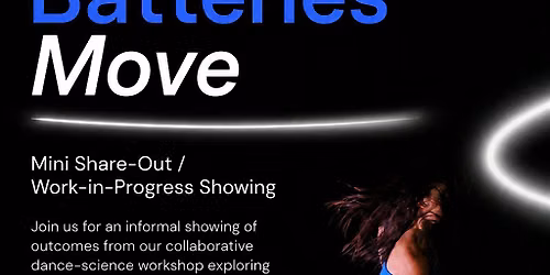 How Batteries Move: Open Studio