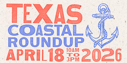 Texas Coastal Roundup 2026