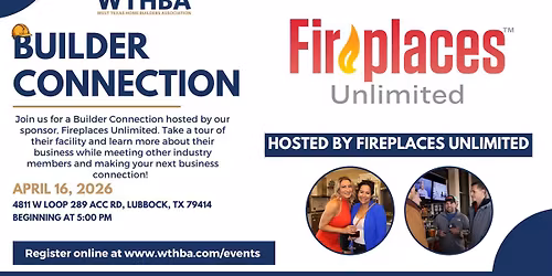 Builder Connection Hosted by Fireplaces Unlimited