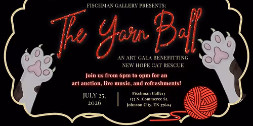 The Yarn Ball: an art gala benefitting New Hope Cat Rescue