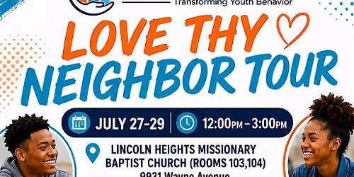 Love Thy Neighbor Tour - Lincoln Heights