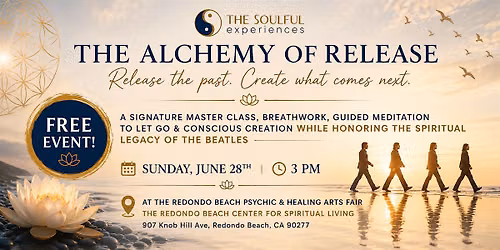 The Alchemy of Release Master Class: Release & Create what Comes Next