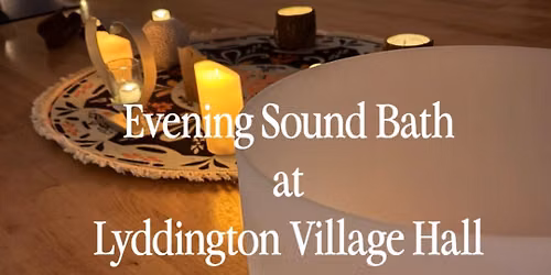Evening Candlelit Sound Session at Lyddington