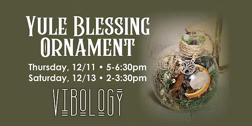 Yule Blessing Ornament Workshop at Vibology