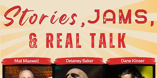 Stories, Jams & Real Talk with Mat Maxwell, Delaney Baker & Dane Kinser Hosted by School of Rock Fra