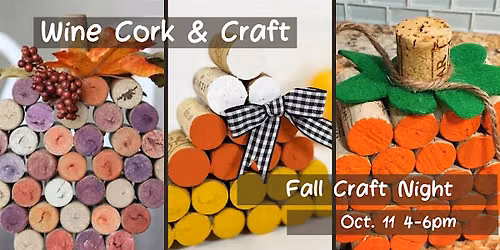 Wine Cork & Craft - Fall Edition
