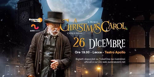 A Christmas Carol - Il Musical || Teatro Apollo - Lecce