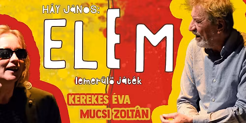 H\u00e1y J\u00e1nos: ELEM \u2013 \u00d6rd\u00f6gkatlan-Szk\u00e9n\u00e9 produkci\u00f3 \u2013 lemer\u00fcl\u0151 j\u00e1t\u00e9k \u2013 (T. M. eml\u00e9k\u00e9re)